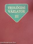 Teológiai vázlatok III.