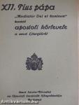 XII. Pius Pápa "Mediator Dei et hominum" kezdetű apostoli körlevele a szent Liturgiáról