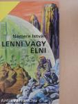 Lenni vagy élni