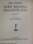 Szép Helena magánélete