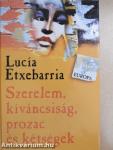 Szerelem, kíváncsiság, prozac és kétségek