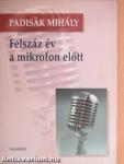 Félszáz év a mikrofon előtt