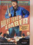 Hülye fehér ember