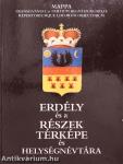Erdély és a Részek Térképe és Helységnévtára