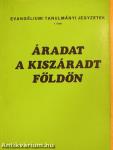 Áradat a kiszáradt földön