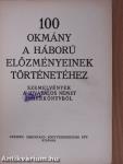 100 okmány a háború előzményeinek történetéhez