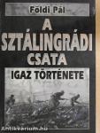 A halál 50 órája igaz története/A sztálingrádi csata igaz története