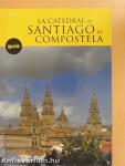 La Catedral de Santiago de Compostela