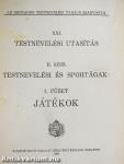 Testnevelési utasítás II. - Testnevelési és sportágak 1-10. füzet