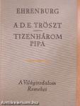 A D.E. Tröszt/Tizenhárom pipa