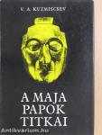 A maja papok titkai