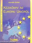 Kézikönyv az Európai Unióról