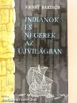 Indiánok és négerek az újvilágban