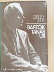 Bartók tanár úr