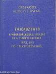 Tájékoztató a vízgazdálkodási ágazat és a vízügyi szervek 1973. évi fő célkitűzéseiről