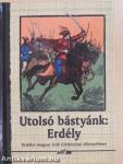 Utolsó bástyánk: Erdély