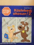 Stop! Közlekedj okosan! 2.