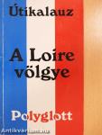 A Loire völgye
