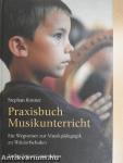 Praxisbuch Musikunterricht