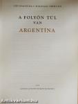 A folyón túl van Argentína