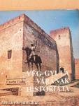 Vég-Gyula várának históriája