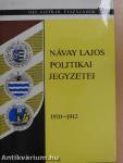 Návay Lajos politikai jegyzetei (1910-1912)