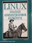 LINUX hálózati adminisztrátorok kézikönyve