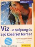 Víz - a szépség és a jó közérzet forrása