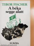 A béka segge alatt