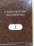 A magyar nyelv nagyszótára I.
