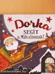 Dorka segít a Mikulásnak!