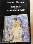 Freskó/A szemlélők