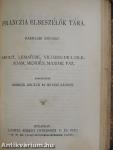 Művészházasságok/Az utolsó leckeóra/Franczia elbeszélők tára IV./Franczia elbeszélők tára III./Franczia elbeszélők tára V.