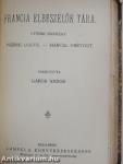 Művészházasságok/Az utolsó leckeóra/Franczia elbeszélők tára IV./Franczia elbeszélők tára III./Franczia elbeszélők tára V.