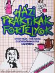 Házi praktikák, fortélyok