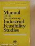 Manual for the Preparation of Industrial Feasibility Studies