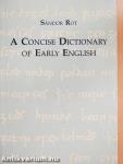 A Concise Dictionary of Early English