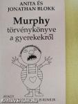 Murphy törvénykönyve a gyerekekről