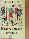 Madarak, vadak, rokonok