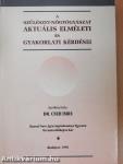 A szülészet-nőgyógyászat aktuális elméleti és gyakorlati kérdései