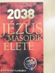 2038 - Jézus második élete