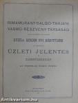 A Rimamurány-Salgó-Tarjáni Vasmű-Részvény-Társaság 1899-ik évi október 16-án tartandó XVIII-ik rendes évi közgyülése elé terjesztendő üzleti jelentés és zárszámadás az 1898/99-ik üzleti évről