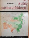 A világ gazdaságföldrajza