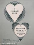 A családi élet/Kentenich József atya, Schönstatt alapítójának élete