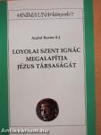 Loyolai Szent Ignác megalapítja Jézus Társaságát