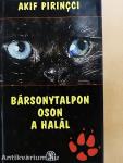 Bársonytalpon oson a halál