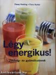 Légy energikus!