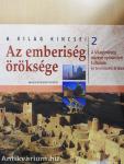 Az emberiség öröksége 2.