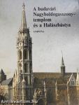 A budavári Nagyboldogasszony-templom és a Halászbástya