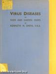 Virus diseases of farm & garden crops